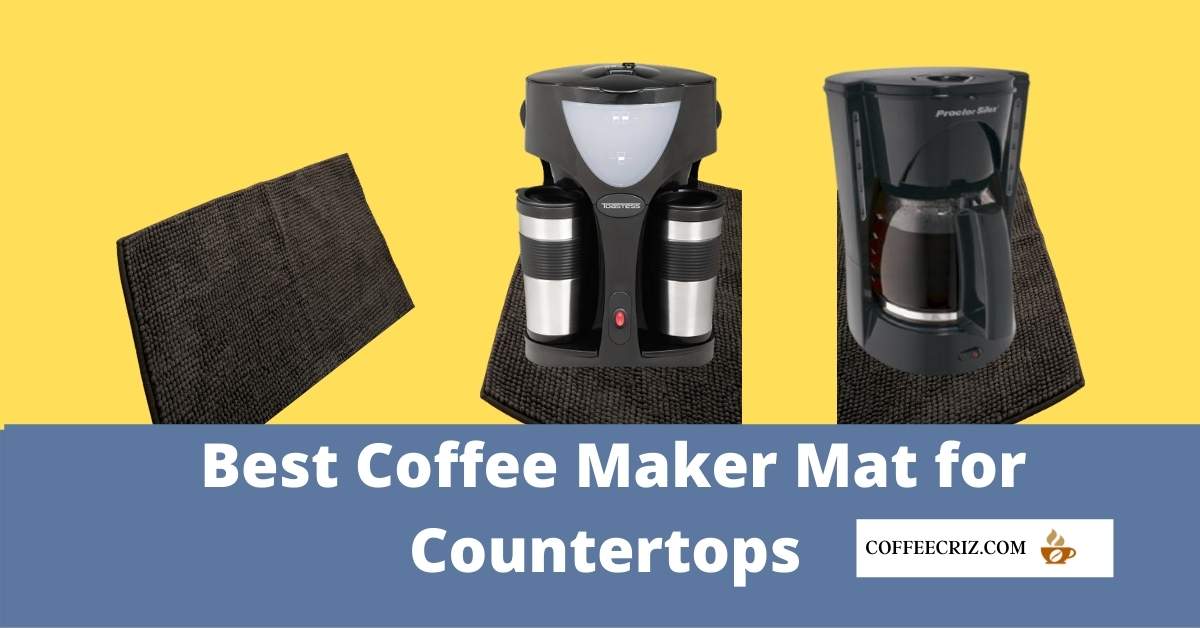 Top 14 Best Coffee Maker Mat For Countertops In 2022 » Coffee Criz