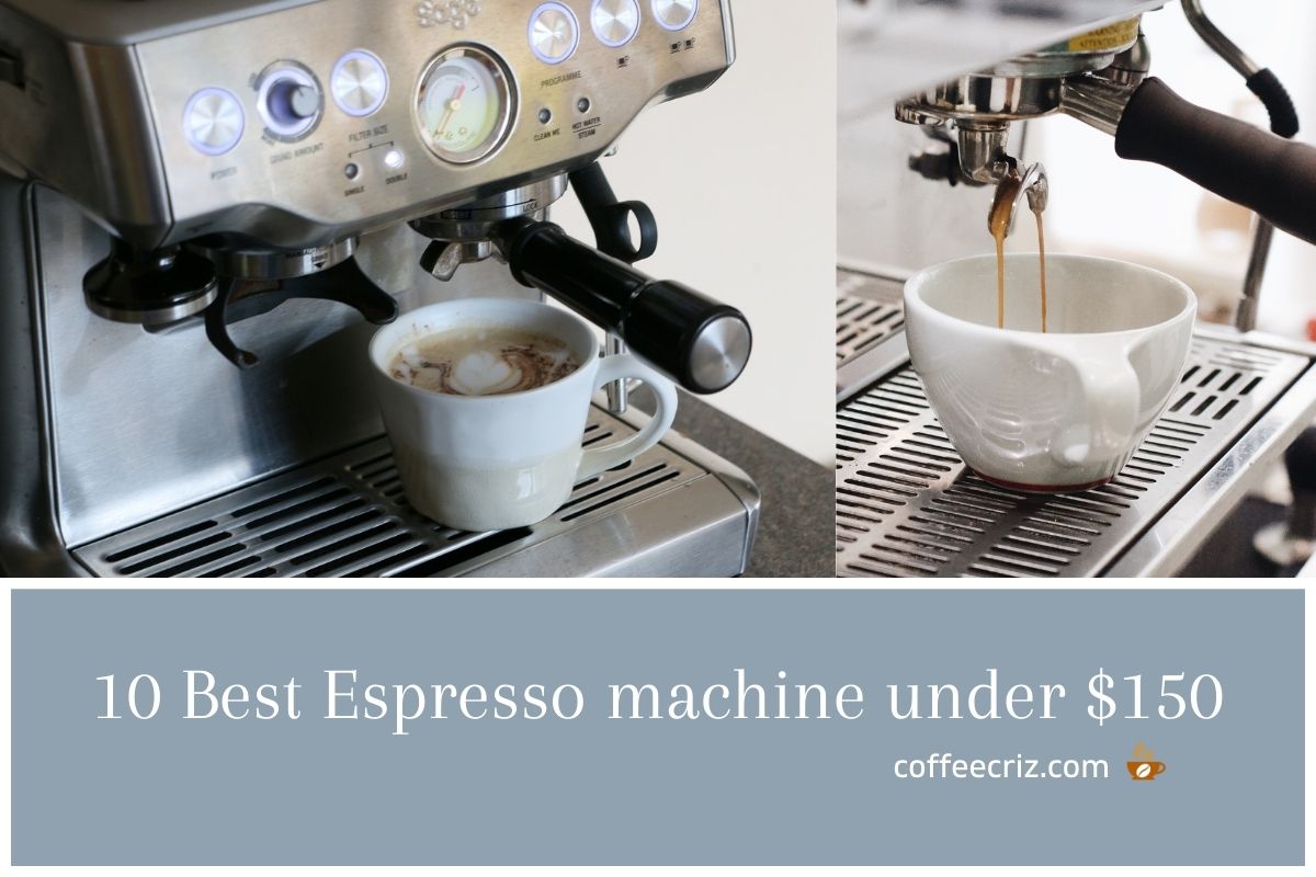 9 Best Espresso Machine Under 150 In 2022 » Coffee Criz